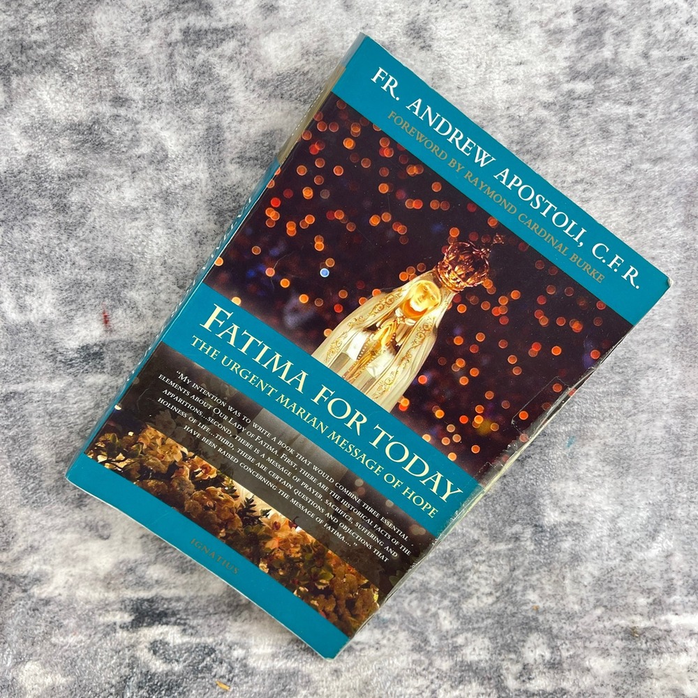 Ignatius Press Fatima for Today Fr Andrew Apostoli Paperback Catholic Religion